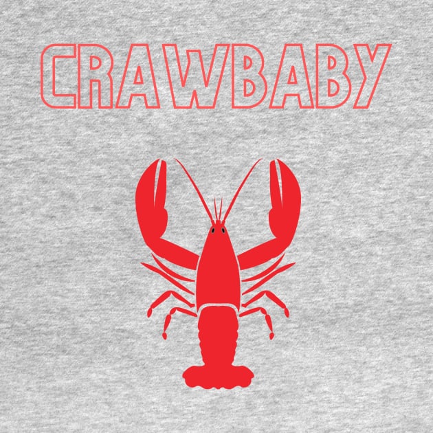 Crawbaby by TeesByTay